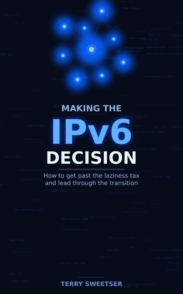 Making the IPv6 Decision — book cover by Terry Sweetser